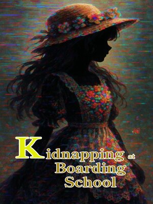 cover image of Kidnapping at Boarding School